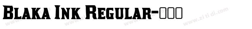 Blaka Ink Regular字体转换